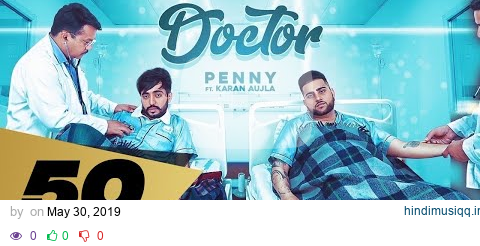 Doctor (Full Video) Penny I Karan Aujla | Deep Jandu |Latest Punjabi Songs 2019 pagalworld mp3 song download