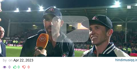 An incredible interview with Ryan Reynolds and Rob McElhenney as Wrexham gain Football League status pagalworld mp3 song download