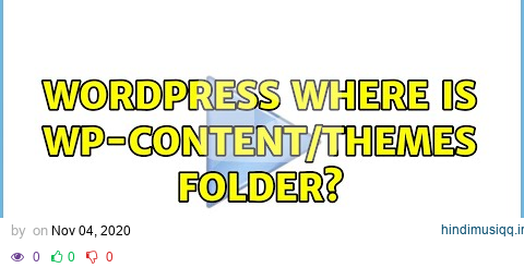 Wordpress Where is wp-content/themes folder? (2 Solutions!!) pagalworld mp3 song download