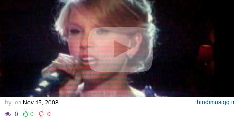 Taylor Swift Singing Love Story At The 42nd CMAS On 11-12-08 pagalworld mp3 song download