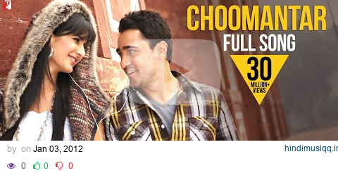 Choomantar | Full Song | Mere Brother Ki Dulhan | Katrina Kaif, Imran Khan, Benny Dayal, Aditi Singh pagalworld mp3 song download