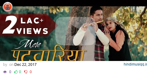 Latest Himachali Pahari Duet Song 2018 | Mere Patwariya By Sanjay Rajtu | Music HunterZ pagalworld mp3 song download