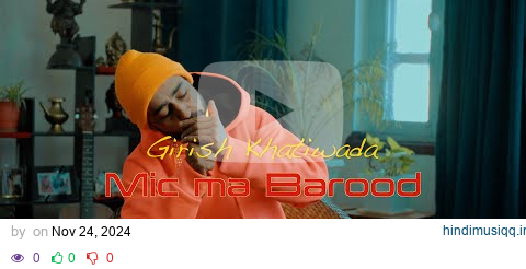 Mic Ma Barood | Girish Khatiwada | Nepali Hip-Hop | Lyrics Video pagalworld mp3 song download