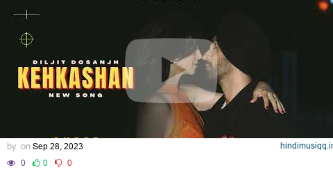 KEHKASHAN - Diljit Dosanjh (New Song | Ghost Album | Official New Song | New Punjabi Songs pagalworld mp3 song download