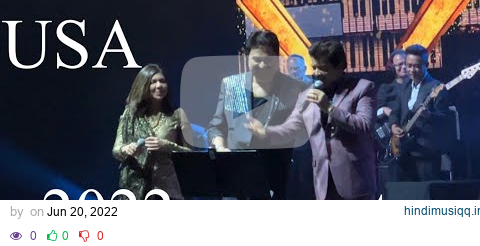 Udit Narayan Kumar sanu and Alka yagnik live performance 2022 USA Dallas jun 19 full show America pagalworld mp3 song download