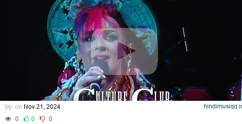 Culture Club - Karma Chameleon (Live in Birmingham, 13th Dec 1984) pagalworld mp3 song download