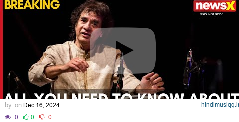 Ustad Zakir Hussain Passes Away at 73 | All You Need to Know About His Career and Legacy | NewsX pagalworld mp3 song download