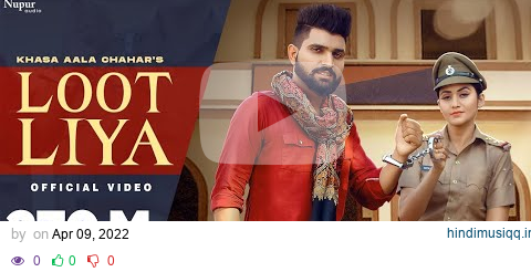 KHASA AALA CHAHAR  LOOT LIYA (Official Video) | Sweta Chauhan | New Haryanvi Songs Haryanavi 2022 pagalworld mp3 song download