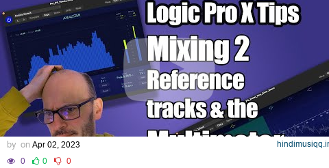 Unlocking the Power of the Multimeter Tool - A Logic Pro X Tutorial You Can't Miss! pagalworld mp3 song download