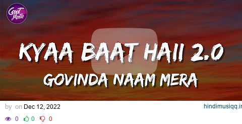 Kyaa Baat Haii 2.0 (Lyrics) | Govinda Naam Mera | Harrdy, Tanishk, Nikhita, Jaani, B Praak pagalworld mp3 song download