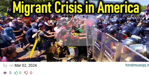 Growing Migrant Crisis in America Can the U.S. Handle It? pagalworld mp3 song download