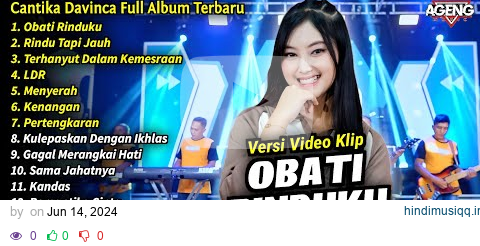 Cantika Davinca Full Album || Obati Rinduku, Cantika Davinca Full Album Terbaru 2024 - AGENG MUSIC pagalworld mp3 song download