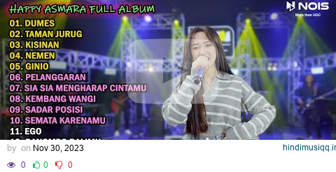 HAPPY ASMARA "DUMES, TAMAN JURUG" FULL ALBUM TERBARU 2023 pagalworld mp3 song download