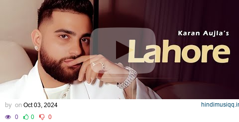 Lahore - Karan Aujla (Official Video) New EP | Karan Aujla New Song | New Punjabi Song 2024 pagalworld mp3 song download