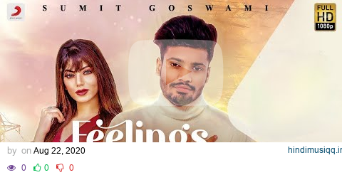 Sumit Goswami - Feelings | KHATRI | Deepesh Goyal | Haryanvi Song 2020 pagalworld mp3 song download