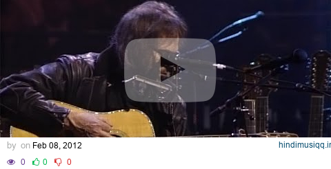 Neil Young - Needle And The Damage Done [Unplugged] pagalworld mp3 song download