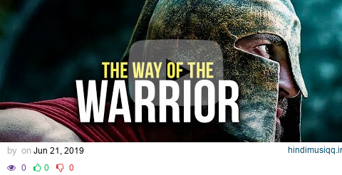 THE WAY OF THE WARRIOR - Motivational Speech Compilation (Featuring Billy Alsbrooks) pagalworld mp3 song download