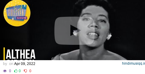 Althea Gibson "When You're Smiling (The Whole World Smiles With You)" on The Ed Sullivan Show pagalworld mp3 song download