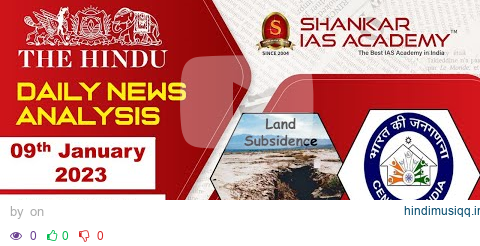 The Hindu Daily News Analysis || 9th January 2023 || UPSC Current Affairs || Mains & Prelims '23 pagalworld mp3 song download