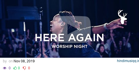 Rheva Henry - Here Again (Spontaneous - I Want More) | Worship Night pagalworld mp3 song download