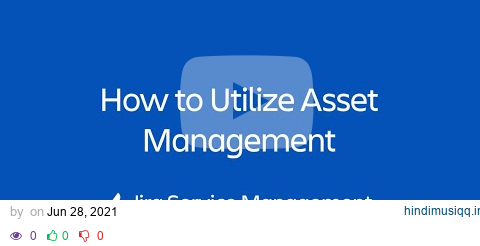 How to Utilize Asset Management in Jira Service Management pagalworld mp3 song download