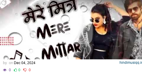 Mere Mittar - Official Video💞 | Masoom Sharma, Komal Chaudhary, Aprajeet T | New Haryanvi Songs 2024 pagalworld mp3 song download