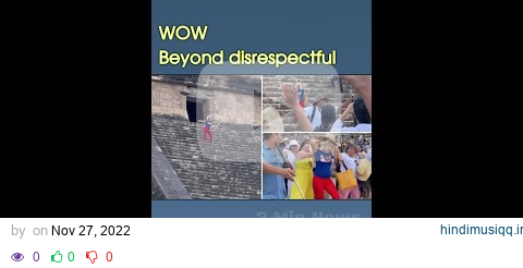 Woman enters ancient Mayan pyramid in a disrespectful way | 3 Min News | Short pagalworld mp3 song download