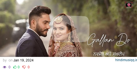 GALLAN DO | NAVJOT & SUKHDEEP | Rangle Sardar | Hargun Kaur | Wedding Highlights  | RPC pagalworld mp3 song download