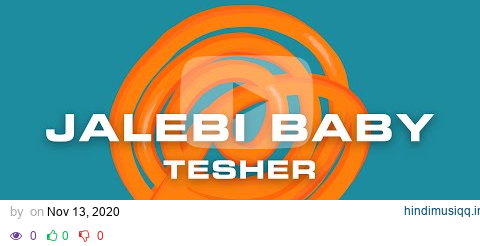 Tesher - Jalebi Baby (Official Lyric Video) pagalworld mp3 song download