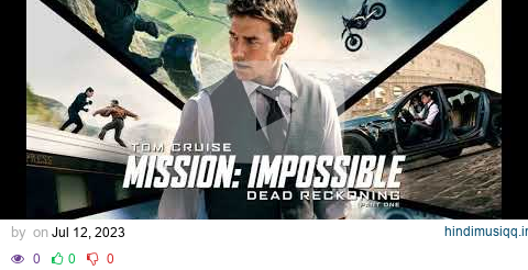 A Most Probable Next | Mission Impossible Dead Reckoning Part One Soundtrack pagalworld mp3 song download