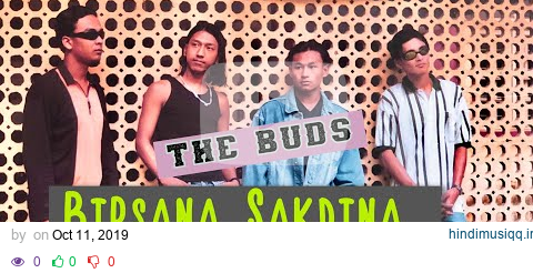 Birsana Sakdina The BUDS Official Music Video pagalworld mp3 song download