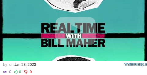 Start the Clock Season 21 | Real Time with Bill Maher (HBO) pagalworld mp3 song download