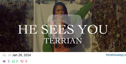 Terrian - He Sees You (Official Lyric Video) pagalworld mp3 song download