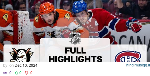 NHL Highlights | Ducks vs. Canadiens | December 09, 2024 pagalworld mp3 song download