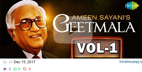 100 songs with commentary from Ameen Sayani's Geetmala | Vol-1 | One Stop Jukebox pagalworld mp3 song download