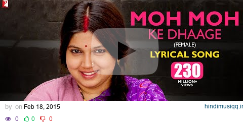 Moh Moh Ke Dhaage | Lyrical Song | Dum Laga Ke Haisha | Ayushmann, Bhumi | Monali | Anu Malik, Varun pagalworld mp3 song download