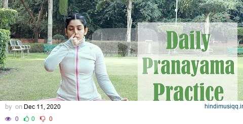 15 Mins Pranayama Practice | 5 Deep Breathing Exercises you should do Daily pagalworld mp3 song download