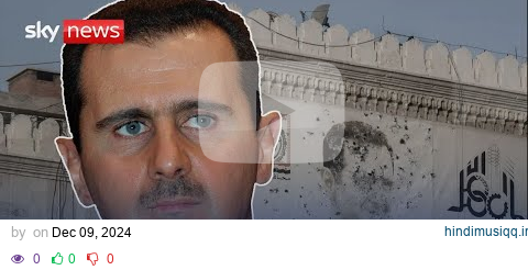 From eye doctor to dictator - the rise and fall of Assad's presidency pagalworld mp3 song download