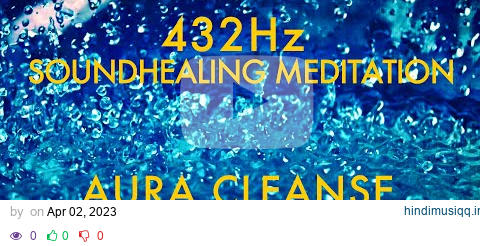 AURA CLEANSE | 432Hz Tuning Forks & Singing Bowls | Reiki Energy |  Soundhealing Meditation pagalworld mp3 song download