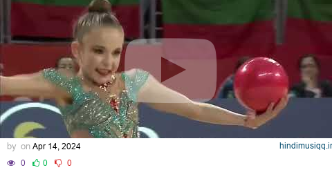 NIKOLOVA Stiliana (BUL) BALL EF 36,95 - WC Sofia 2024 pagalworld mp3 song download