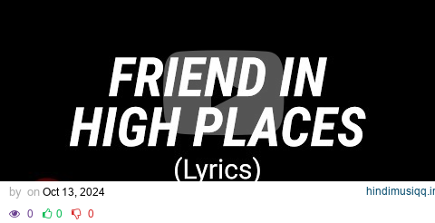 FRIEND IN HIGH PLACES Lyrics | Zach Williams pagalworld mp3 song download