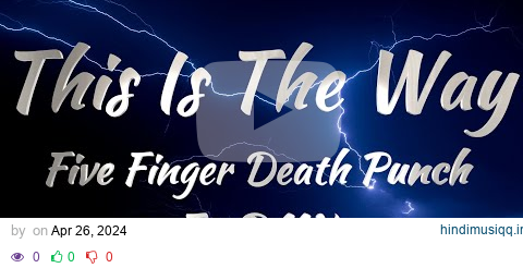 Five Finger Death Punch Ft.  DMX - This Is The Way (Lyrics) pagalworld mp3 song download