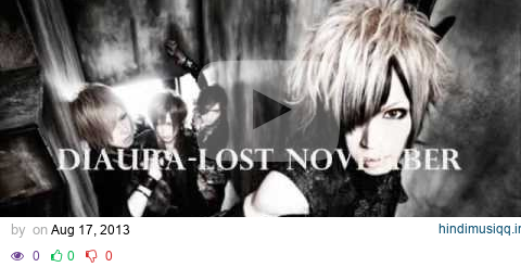 DIAURA- Lost November English Sub and Romaji Lyrics (ON SCREEN)  D pagalworld mp3 song download