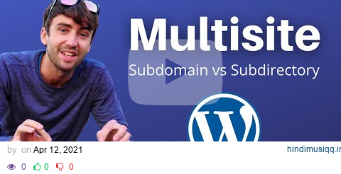 What is WordPress Multisite? Subdomain vs Subdirectory pagalworld mp3 song download