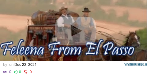 Marty Robbins - - - - Feleena From El Paso  The Movie } Best Video } pagalworld mp3 song download