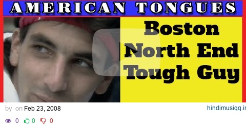 Tough Guy from Boston's North End - American Tongues episode #9 pagalworld mp3 song download