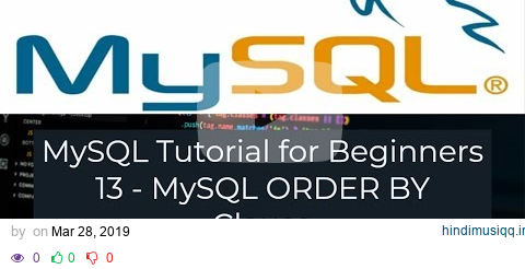 MySQL Tutorial for Beginners 13 - MySQL ORDER BY Clause pagalworld mp3 song download