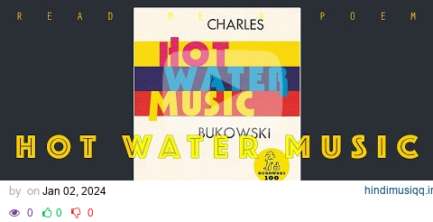 Hot Water Music - Charles Bukowski pagalworld mp3 song download