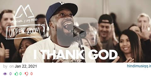 I Thank God (feat. Maverick City Music & UPPERROOM) | TRIBL pagalworld mp3 song download