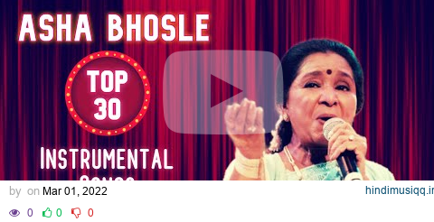 Asha Bhosle TOP 30 Instrumental Songs | Hits Of Asha Bhosle pagalworld mp3 song download